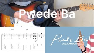 Lola Amour  Pwede Ba guitar cover with tabs amp chords [upl. by Allison]