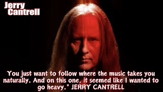 Bleeding For Your Art With JERRY CANTRELL [upl. by Airet401]