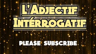 Interrogative Adjectives  Les adjectifs interrogatifs en français  Learn French with Anubhav  50 [upl. by Nathanael967]