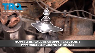 How to Replace Rear Upper Ball Joint 19992004 Jeep Grand Cherokee [upl. by Oivlis]