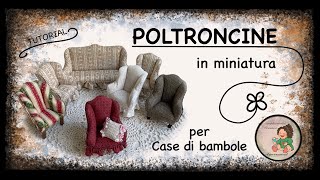 Poltrone in miniatura per dollhouse case di bambole Come fare una poltroncina in miniatura [upl. by Aliuqaj702]