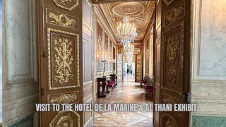 Hotel de la Marine amp Al Thani Exhibit [upl. by Adnamor]