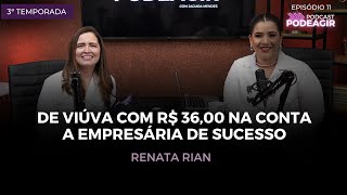 DE VIÃšVA COM R 3600 NA CONTA A EMPRESÃRIA DE SUCESSO I PODEAGIR 11 [upl. by Tol]