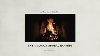 The Paradox of Peacemaking  THE FAI INKWELL  24 June 2020 [upl. by Ellehcal]