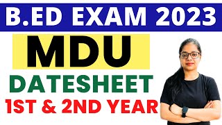 MDU Bed Exam Datesheet Notification  MDU Latest Update  BED 1st Year amp 2nd Year Exam Date Sheet [upl. by Marlea]