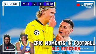 Epic Moments in Football  DLS Reaction [upl. by Corissa]