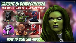 MCOC Variant 831  Easy Path for Completion  Shehulk  TipsGuides  No Revives [upl. by Alix]