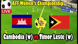 Live Football Cambodia w vs Timor Leste w ll Live AFF Women’s Championship [upl. by Sosthenna]