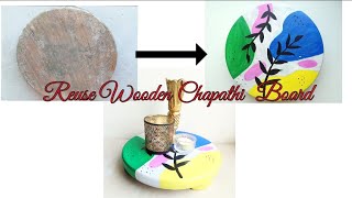 Recycle Your Chapathi Board Home Decor Idea [upl. by Arihat]