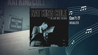 Nat King Cole – Cant I from Live At The Blue Note Chicago Visualizer [upl. by Atirys811]