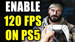 How To Get 120 FPS amp 120 HZ In COD Black Ops 6 On PS5  Easy Guide [upl. by Ahsieki195]