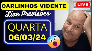 CARLINHOS VIDENTE LIVE PREVISÕES QUARTA 060324 🇧🇷🙏 [upl. by Christianson644]