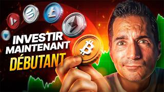 Investir MAINTENANT dans la Crypto Spécial DÉBUTANT 2024 [upl. by Anirad]