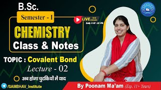 Covalent Bond Lecture 2  BSc Semester I  Chemistry by Poonam Maam bsc chemistry [upl. by Jermain]