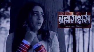 Brahmarakshas  New Show  Watch More Details [upl. by Akinad]