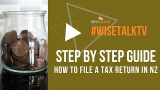 Step By Step Guide How to File a Tax Return in New Zealand [upl. by Adaran]