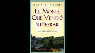 El monje que vendió su Ferrari de Robin S Sharma [upl. by Jennette687]