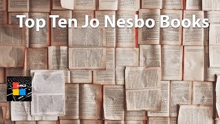 Top Ten Jo Nesbo Books [upl. by Eiger]