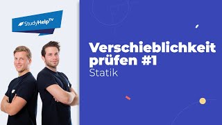 Überprüfung der Verschieblichkeit 1 Technische Mechanik StudyHelp [upl. by Yrrap]