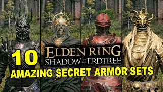 Elden Ring  How To Get 10 Amazing Secret Armor Sets In Shadow Of The Erdtree DLC [upl. by Akinam377]