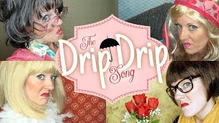 quotThe Drip Drip Songquot Music Video official [upl. by Tine]