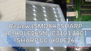 Review SMD84 SHARP LC40LE265M IC3101 3101 SHARP LC40LE265M IC 25Q64 EEPROM  EPROM  BIOS  FIR [upl. by Bilat]