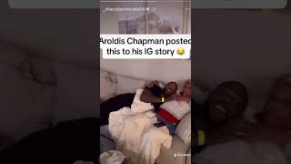 AROLDIS CHAPMAN HAS AN INTERESTING INSTAGRAM STORY [upl. by Aisiram]