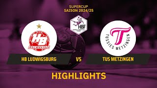 HBFSupercup 2024 HB Ludwigsburg vs TuS Metzingen  Highlights  SDTV Handball [upl. by Lobel]