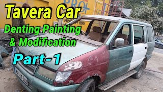 Tavera Car Denting Painting amp Modification।Part 1।NaveenSoniSir [upl. by Rochette120]