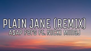 AAP  Plain Jane remix lyrics ft Nicki Minaj [upl. by Ellerehc154]