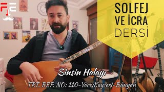 SİNSİN HALAYI İCRA VE SOLFEJ DERSİ  Fatih Evsen ile Bağlama Dersleri [upl. by Mafalda973]