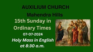 Auxilium Church Mahendra Hills Live streaming Date14072024 15th Sunday in Ordinary Times [upl. by Ynatsyd900]