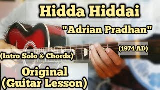 Adrian Pradhan  Hidda Hiddai  Guitar Lesson  Intro Solo amp Chords  1974 AD [upl. by Bink]