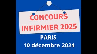 Inscription Concours infirmier Paris Ile de France le 10 décembre 2024 Attention dates avancées [upl. by Gleich]