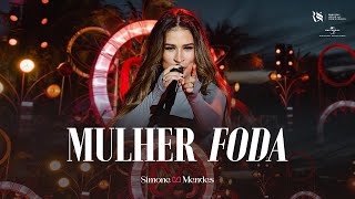 Simone Mendes  Mulher Foda Música Nova [upl. by Wandis108]