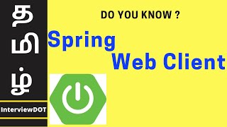 Tamil Difference Between Spring REST Template and Reactive WebClient  InterviewDOT [upl. by Ahseiyt]