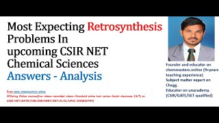 Most expecting RETROSYNTHESIS problemsAnswersin upcoming CSIR NET chemical sciences  must watch [upl. by Lavicrep]