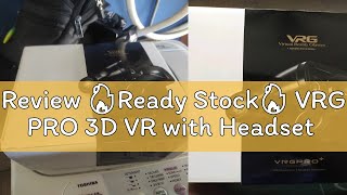 Review 🔥Ready Stock🔥 VRG PRO 3D VR with Headset [upl. by Zetra]