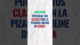 👨‍🏫⬜Cómo Usar la PIZARRA de CANVA 👉 Ideal para Explicar en Clase👩‍🏫 canva pizarra tutorial tips [upl. by Terrijo]