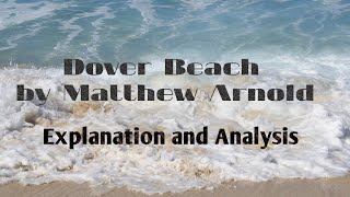 Explanation of Dover Beach by Matthew Arnold NETSETLT GradeEnglish Literature [upl. by Ande344]