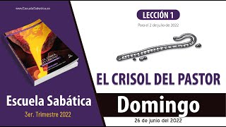 Escuela Sabática  Domingo 26 de junio del 2022  Lección Adultos [upl. by Amerd]