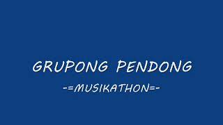 Songs of GRUPONG PENDONG  MUSIKATHON [upl. by Mariann]