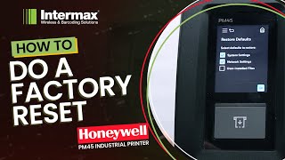 Honeywell PM45 HowTo Do a Factory Reset  Intermax [upl. by Lledniuq187]