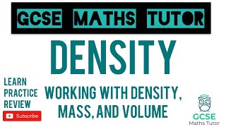 Density Mass and Volume Exam Style Questions  Compound Measures  Grade 5  GCSE Maths Tutor [upl. by Ailido219]