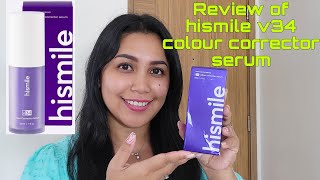 Review of hismile v34 colour corrector serum  worth it to buy [upl. by Aleafar]