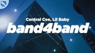 Central Cee  BAND4BAND Clean  Lyrics feat Lil Baby [upl. by Kone411]