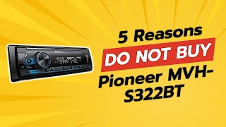 DONT BUY Pioneer MVHS322BT BEFORE WATCHING THIS VIDEO 🚫🔊 5 Reasons Why [upl. by Yeliab]