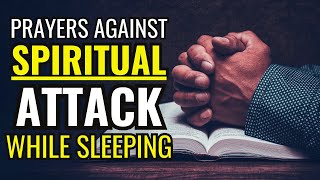 NIGHT PRAYERS AGAINST SPIRITUAL ATTACK WHILE SLEEPING  GOD WILL DELIVER AND PROTECT YOU [upl. by Campman]