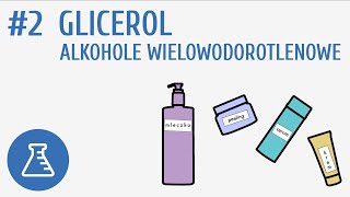 Glicerol alkohole wielowodorotlenowe 2  Pochodne węglowodorów [upl. by Catie]