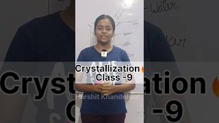 Crystallization method class 9 chemistry class9 shorts activity [upl. by Retsof254]